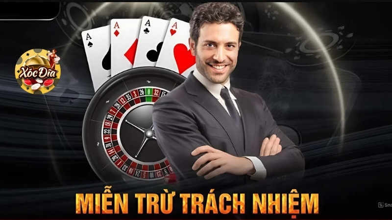 Các trường hợp miễn trừ trách nhiệm trong xóc đĩa online